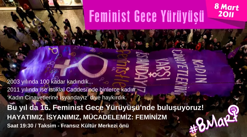 8 Mart Feminist Gece Yürüyüşü / 2018 / Çağrı Görsel