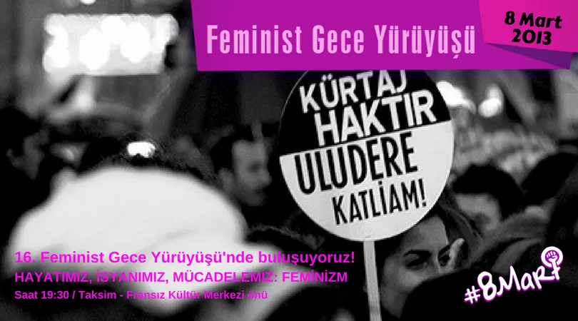 8 Mart Feminist Gece Yürüyüşü / 2018 / Çağrı Görsel