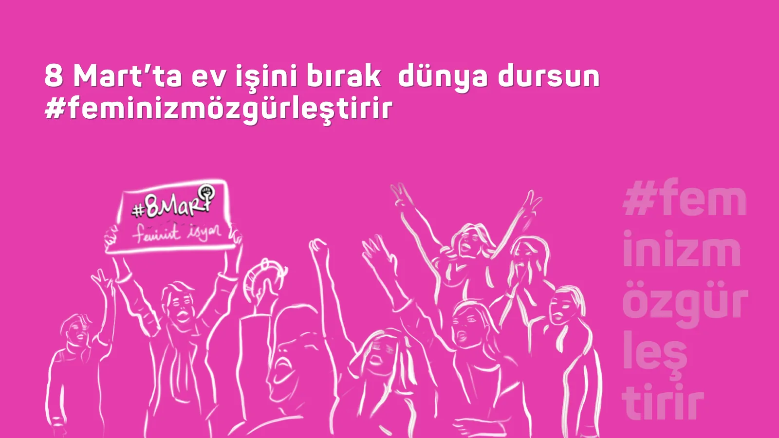 8 Mart Feminist Gece Yürüyüşü / 2021 / Sosyal medya eylem görseli