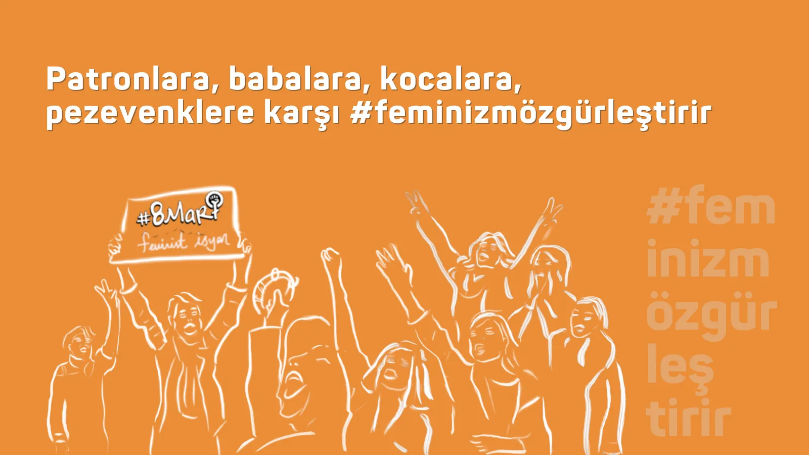 8 Mart Feminist Gece Yürüyüşü / 2021 / Sosyal medya eylem görseli